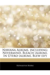 Articles on Nirvana Albums, Including