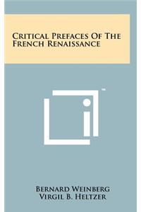 Critical Prefaces Of The French Renaissance