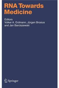 RNA Towards Medicine