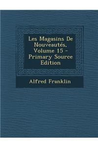Les Magasins de Nouveautes, Volume 15