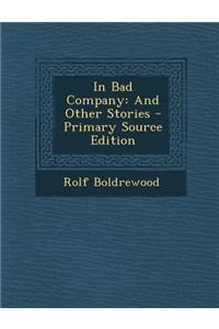 In Bad Company