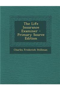 The Life Insurance Examiner