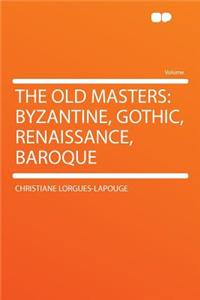 The Old Masters
