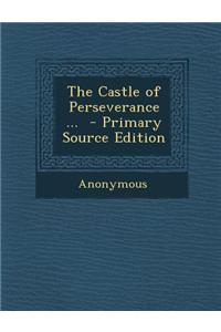 The Castle of Perseverance ...