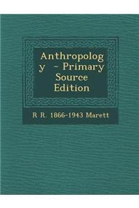 Anthropology - Primary Source Edition