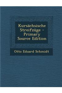 Kursachsische Streifzuge