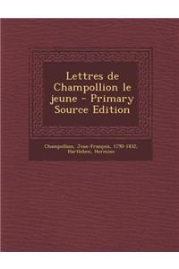 Lettres de Champollion le jeune