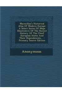 MacMillan's Historical Atlas of Modern Europe
