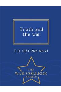Truth and the War - War College Series