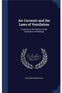 Air Currents and the Laws of Ventilation