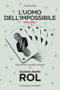 L'Uomo dell'Impossibile - Vol. I