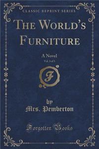 The World's Furniture, Vol. 3 of 3