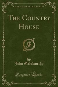 The Country House (Classic Reprint)