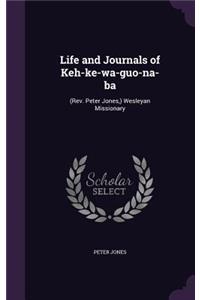 Life and Journals of Keh-ke-wa-guo-na-ba