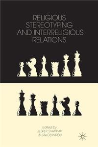 Religious Stereotyping and Interreligious Relations