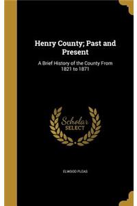 Henry County; Past and Present