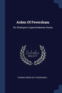 Arden Of Feversham