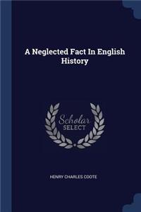 A Neglected Fact In English History
