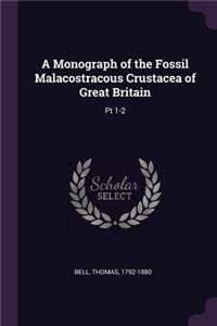A Monograph of the Fossil Malacostracous Crustacea of Great Britain