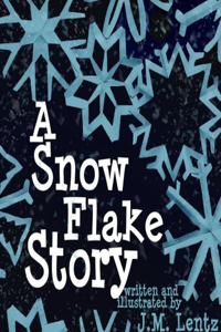 Snowflake Story