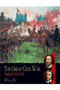 The Great Civil War England 1642-1646