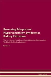 Reversing Allopurinol Hypersensitivity Syndrome