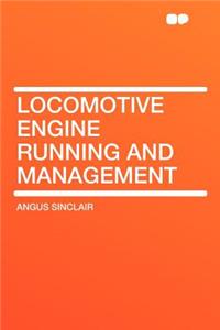 Locomotive Engine Running and Management