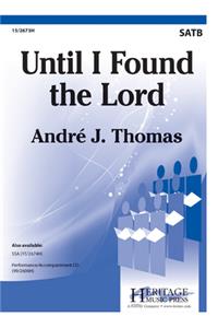 Until I Found The Lord