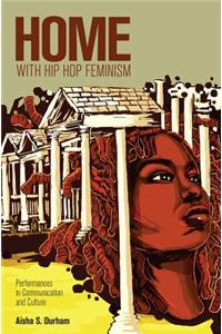 Home with Hip Hop Feminism