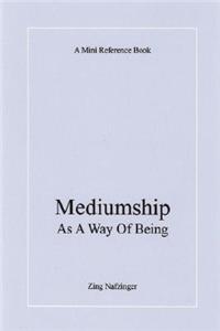 Mediumship as a Way of Being