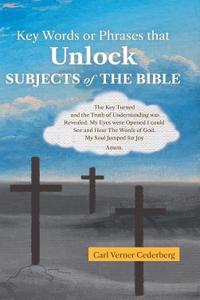 Key Words or Phrases That Unlock Subjects of the Bible