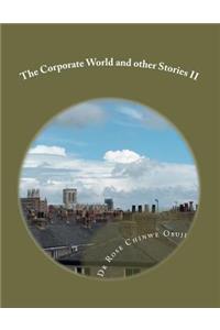 Corporate World and other Stories II ( Part 2)