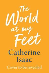 The World at My Feet