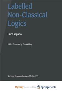 Labelled Non-Classical Logics