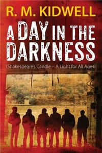 Day in the Darkness