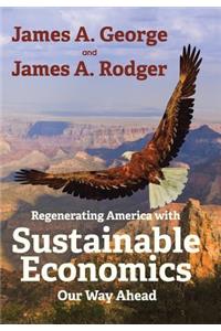 Regenerating America with Sustainable Economics