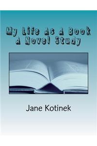My Life As A Book A Novel Study