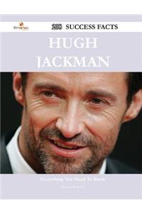 Hugh Jackman 208 Success Facts - Everything You Need to Know about Hugh Jackman