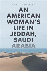 American Woman's Life in Jeddah, Saudi Arabia