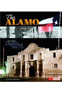 Monumental History Alamo Myths, Legends, and Facts