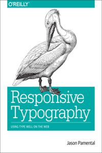 Responsive Typography: Using Type Well on the Web