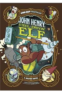 John Henry, Steel-Drivin' Elf