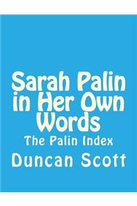 Sarah Palin in Her Own Words