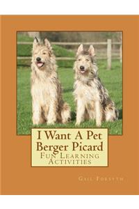 I Want A Pet Berger Picard