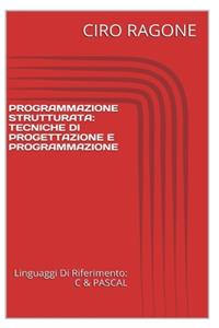 Programmazione C & STRUTTURATA