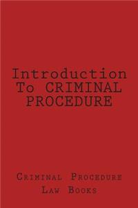 Introduction to Criminal Procedure