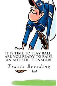 It is Time to Play Ball
