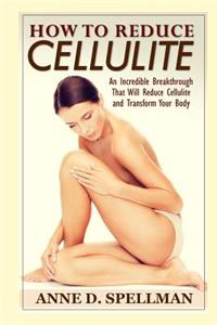 How to Reduce Cellulite