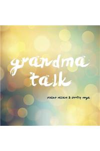 Grandma Talk