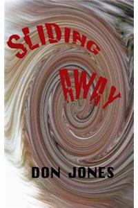 sliding away